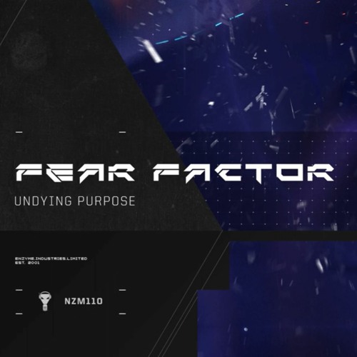 Fear Factor - Undying Purpose (NZM110)