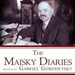 ((Read PDF) The Maisky Diaries: Red Ambassador to the Court of St James&#x27s, 1932-1943