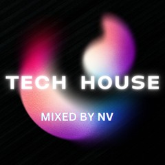 Tech House Mix | NV |