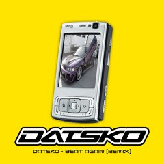 DATSKO - Beat Again (Remix)