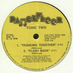 Toxic Two - Trancing Together