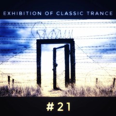 Exhibition Of Classic Trance - #21