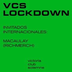 Macaulay (Richmerch) for VCS Lockdown, Guatemala City