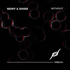 Nemy & Shire - Without [Free Download]