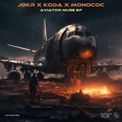 JØKR & KODA [AR] - Muse (Monococ Remix) **PREVIEW**