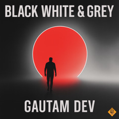 Black White & Grey