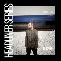 Headliner Series Exclusive : BAQOÒSH