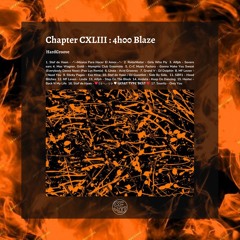 Chapter CXLIII : 4h00 Blaze