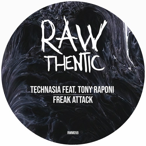 Technasia Feat. Tony Raponi - Freak Attack (Original Mix)