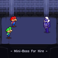 [Mario & Luigi: Partners in Time] Mini-Boss For Hire