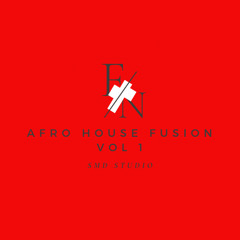 AFRO HOUSE FUSION VOL 1