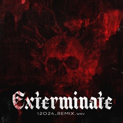 Baarz - Exterminate (2024 Remix) [Free DL]