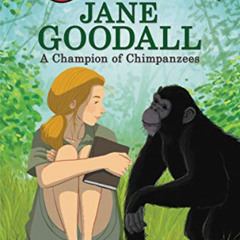 download KINDLE ✓ Jane Goodall: A Champion of Chimpanzees (I Can Read Level 2) by  Sa