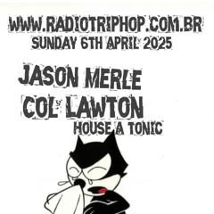 HOUSE-A-TONIC ON RADIO TRIPHOP BRAZIL - JASON MERLE (MIXED SET 033025)