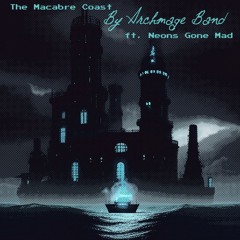 Macabre Coast - Masha Solo ft. Michael Warwick of Neons Gone Mad
