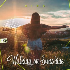 Giro - Walking On Sunshine | FREE DOWNLOAD