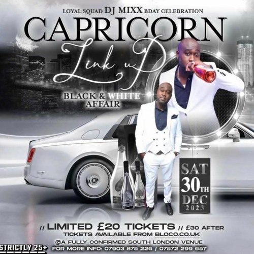 DJ Mixx Loyal Squad Capricorn Link Up - 20/12/2023 - Vendetta & Likkle Shaun