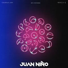 COLDPLAY - My Universe  (Juan Niño Remix)