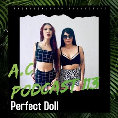 A.c Podcast 113- Perfect Doll