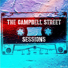 The Campbell Street Sessions
