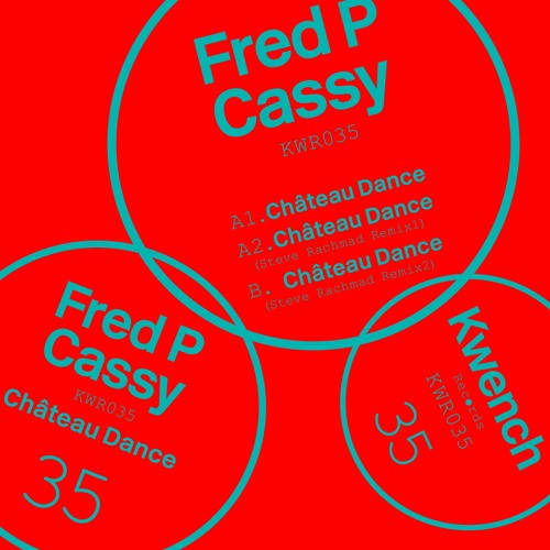 PREMIERE: Cassy x Fred P - Château Dance (Steve Rachmad Remix1)