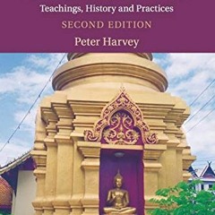 ACCESS KINDLE ✅ An Introduction to Buddhism: Teachings, History and Practices (Introd