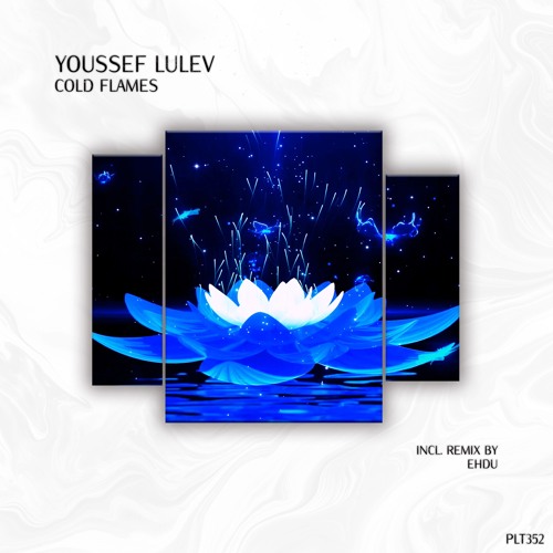 Youssef Lulev - Cold Flames (Short Edit)