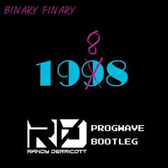 Binary Finary - 1998 (Randy Derricott Progwave Bootleg)