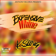 K.Sling - Expensive Whine