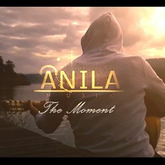 Anilamusic - The Moment (Relax & Chillout - Guitar)