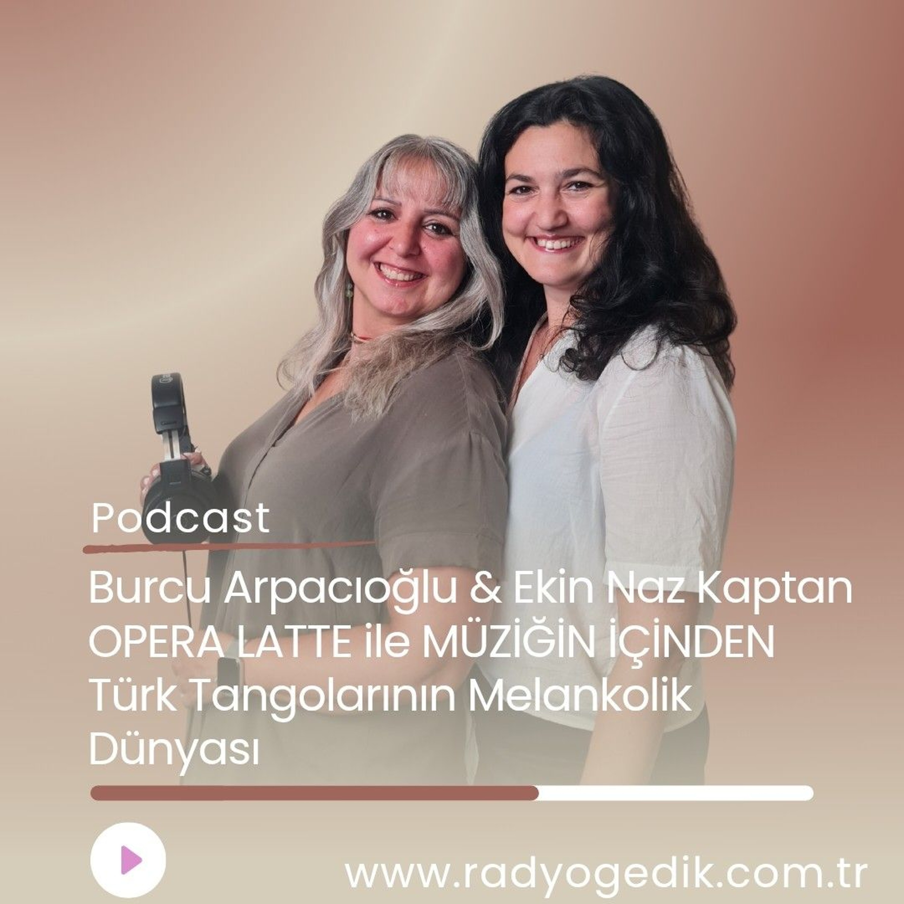 OPERA LATTE İLE MÜZİĞİN İÇİNDEN -Türk Tangolarının Melankolik Dünyası episode artwork
