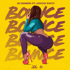 DJ Shinski Ft Arrow Bwoy - Bounce [Instrumentals]