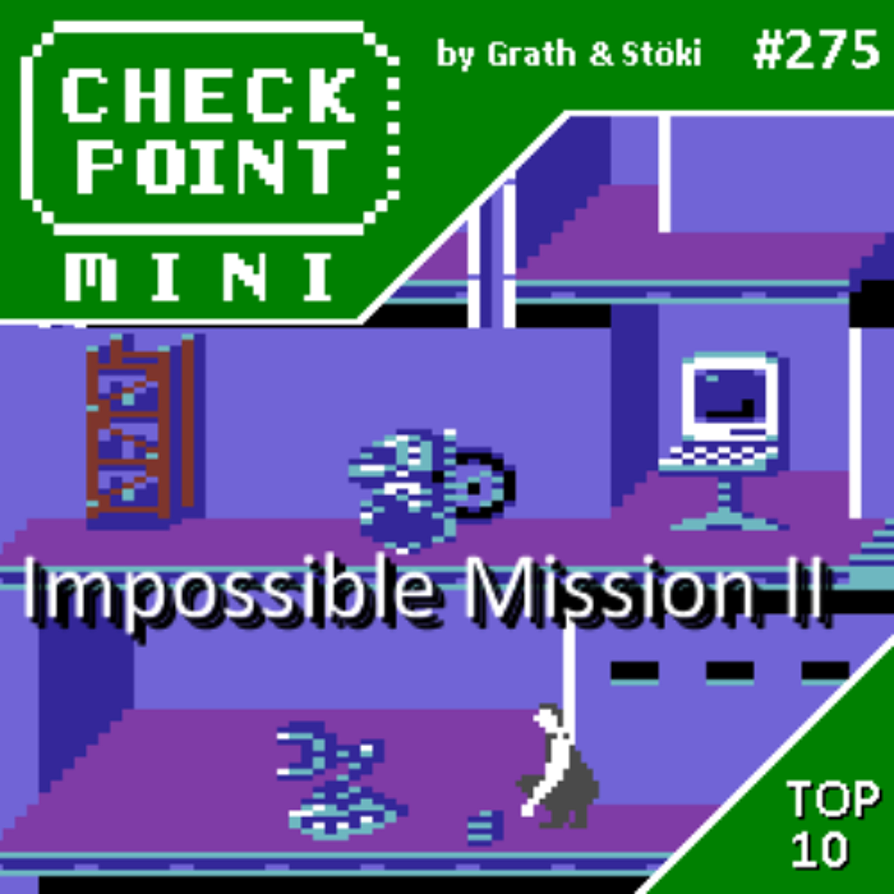 Checkpoint Mini #275 - Impossible Mission II + a 10 legjobb magyar játék