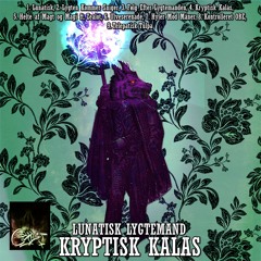 Lunatisk Lygtemand - 'Kryptisk Kalas' - 5 - Helte Af Magt Og Magi Ft. Zealot (Arktectonics)