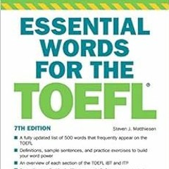 [Get] [EPUB KINDLE PDF EBOOK] Essential Words for the TOEFL (Barron's Test Prep) by Steven J. Matthi