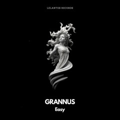 Grannus - Easy (Extended Mix)