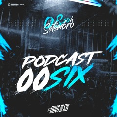 PODCAST 006 DJ DAVI DO SB