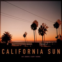 California Sun - Avi Snow & Cory Young