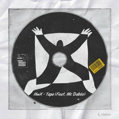HwX - Tapa (Feat. Mc Dablio)