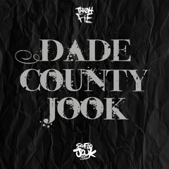 Tre Oh Fie - Dade County Jook (ft. Hunnyxbunnyy)