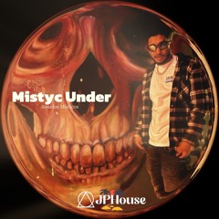 The Mistyc UNDER - AJPHouse