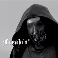 Freakin'