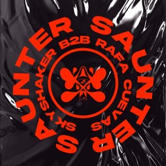 Skyshaker B2B Rafa Cuevas - Saunterstyle (June 2024)