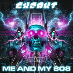 Exzakt - Me And My 808 ( Pablo Funk's Bass-Treble Remix )