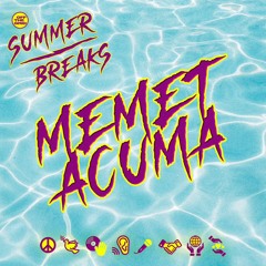 OTG SUMMER/BREAKS with Memet Acuma