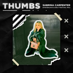 Sabrina Carpenter - Thumbs (STEVENJAXX & SRJY Festival Mix)