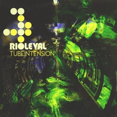 Rioleval - Tubeintension