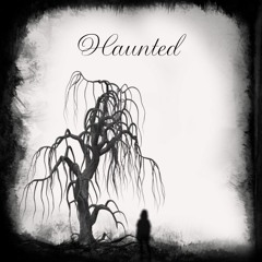 Haunted