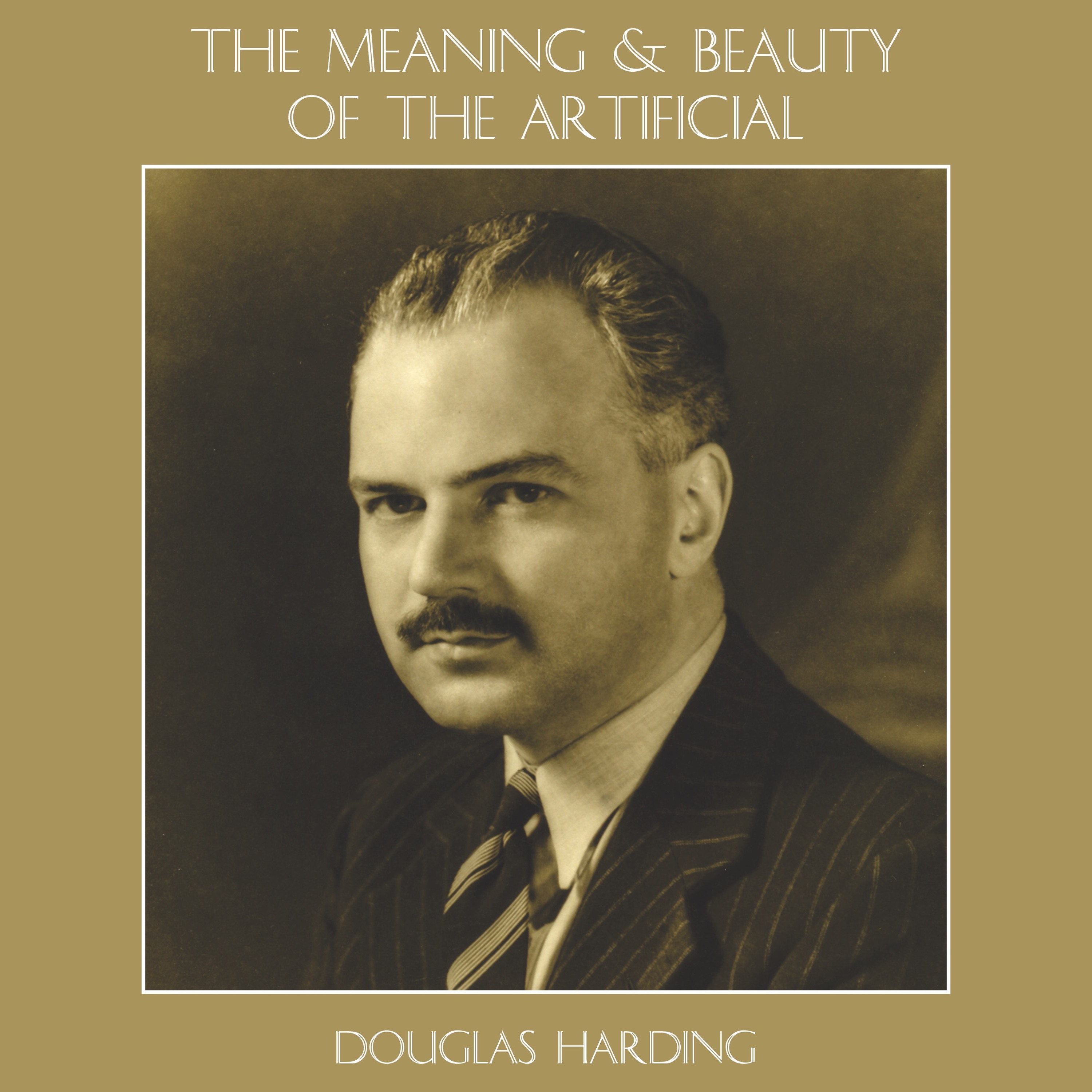 The Meaning and Beauty of the Artificial (Preface)