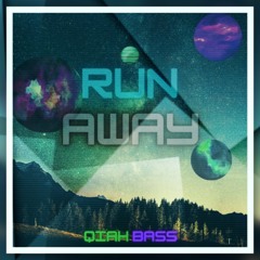 QIAH BASS - Runaway  🏃🏽‍♂️